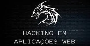 Baixar Curso Hacking em Aplicações Web [XPSec Security]