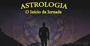 Astrologia: O Início da Jornada – Download Completo do Curso