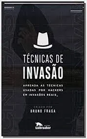 Técnicas de Invasão Bruno Fraga: Download Rápido 2024