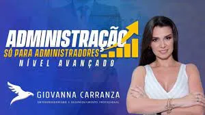 Baixar Curso Administração Giovanna Carranza: Domine Gestão Completa