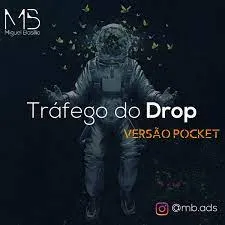 Baixar Curso Tráfego de Drop – Miguel Brásilio: Completo!