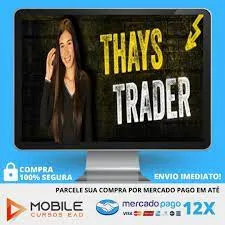 Curso Jornada 5% Thays Trader: Baixar Agora e Transformar Sua Renda!