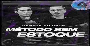 CURSO MÉTODO SEM ESTOQUE GÊMEOS DO DROP: Download Urgente!