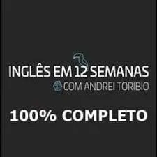 Inglês em 12 Semanas: Baixar Curso Andrei Toribio – Fluência Rápida