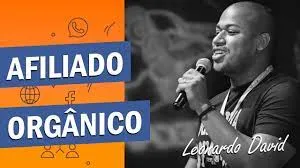 Curso Afiliado Orgânico 2.0 Leonardo David: Baixar Agora!