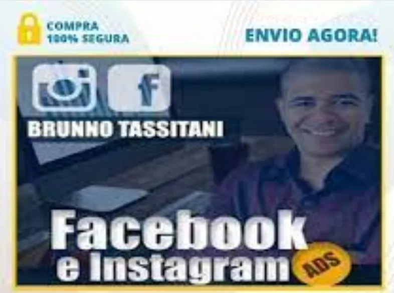 Facebook e Instagram Ads: Baixar Curso Bruno Tassitani Completo