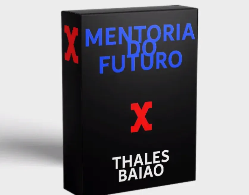 Mentoria do Futuro Thales Baião: Download Agora!