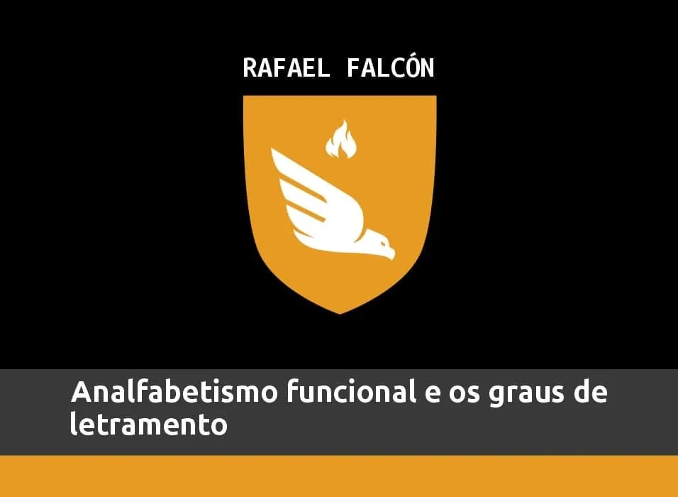 Curso Rafael Falcón: Baixar Analfabetismo Funcional e Letramento Completo