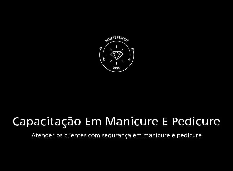 Baixar Curso Manicure e Pedicure Rosiane Heckert Download Completo