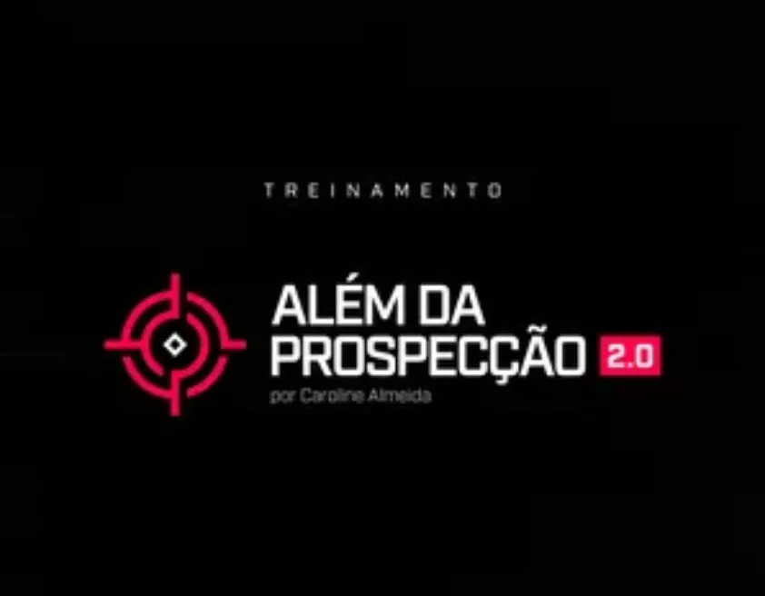 TREINAMENTO ALÉM DA PROSPECÇÃO: Baixe Agora!