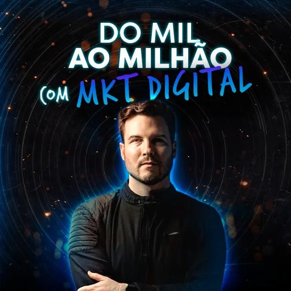 Baixar Curso Do Mil ao Milhão com Marketing Digital Tiago Nigro