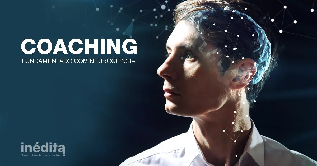 Neurociência Aplicada ao Coaching: Baixe Agora!
