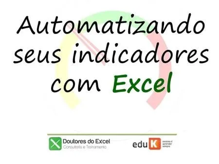 Baixar Curso Excel: Automatize Indicadores com Daniel Tadeu | Download Exclusivo