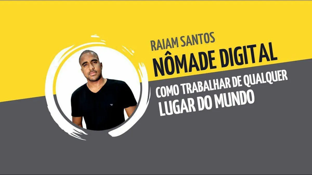 Baixar Curso Nômade Digital Raiam Santos – Download Completo