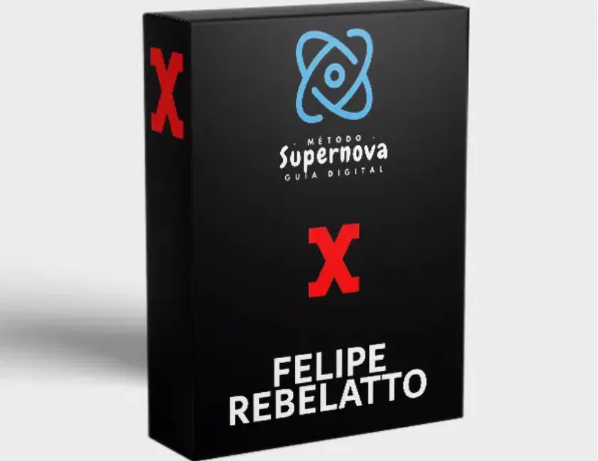 Método Supernova Felipe Rebelatto: Baixar Curso Completo