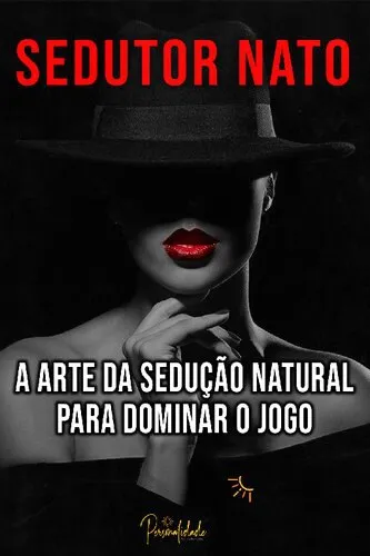 Capa: Baixar Arte da Sedução: Domine a Arte da Conquista Hoje!