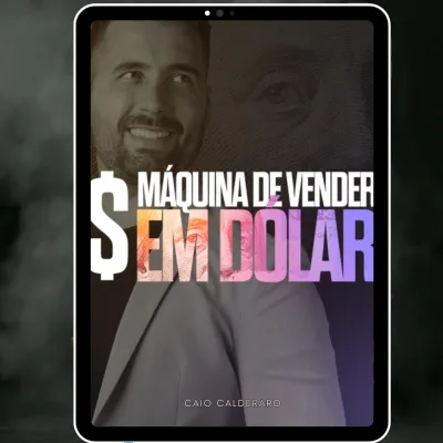 Capa: Baixar “Máquina de Vender em Dólar”: Curso Caio Calderaro 2024