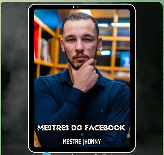 Capa do Produto: MESTRES DO FACEBOOK - MESTRE JHONNY